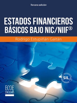 cover image of Estados financieros básicos bajo NIC/NIIF--3ra edición